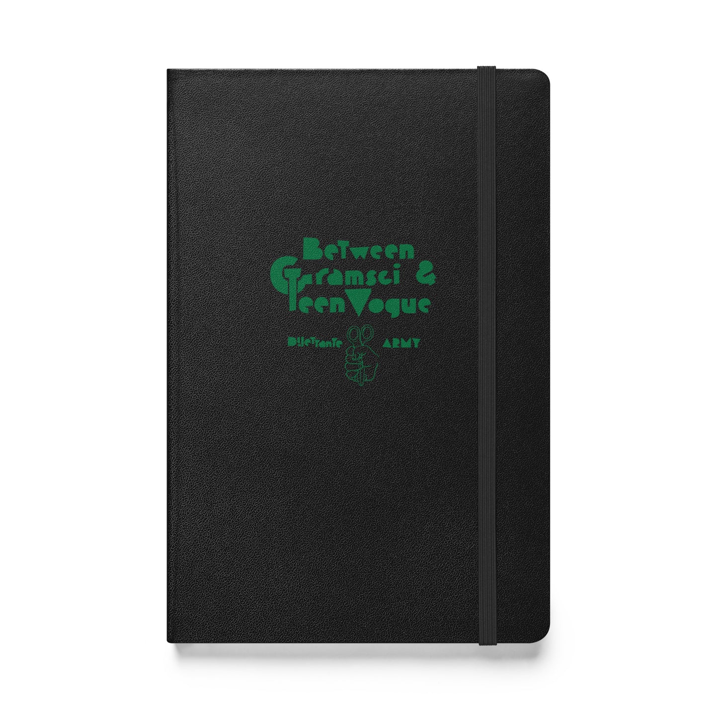 “Between Gramsci and Teen Vogue” Hardcover Notebook